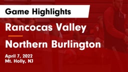 Rancocas Valley  vs Northern Burlington  Game Highlights - April 7, 2022