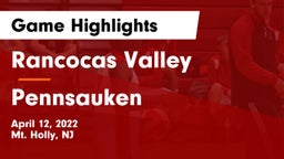 Rancocas Valley  vs Pennsauken  Game Highlights - April 12, 2022