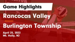 Rancocas Valley  vs Burlington Township  Game Highlights - April 25, 2022