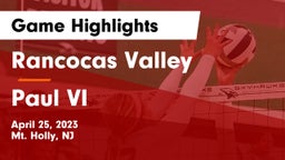 Rancocas Valley  vs Paul VI  Game Highlights - April 25, 2023