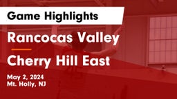 Rancocas Valley  vs Cherry Hill East  Game Highlights - May 2, 2024