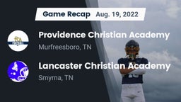 Recap: Providence Christian Academy  vs. Lancaster Christian Academy  2022