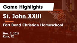 St. John XXIII  vs Fort Bend Christian Homeschool Game Highlights - Nov. 2, 2021