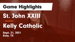 St. John XXIII  vs Kelly Catholic  Game Highlights - Sept. 21, 2021