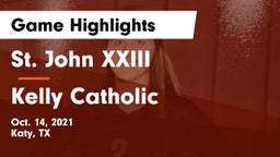 St. John XXIII  vs Kelly Catholic  Game Highlights - Oct. 14, 2021