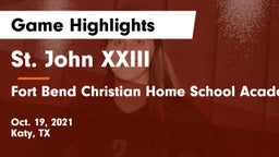 St. John XXIII  vs Fort Bend Christian Home School Academy Game Highlights - Oct. 19, 2021