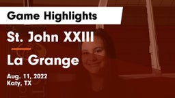 St. John XXIII  vs La Grange  Game Highlights - Aug. 11, 2022