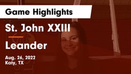 St. John XXIII  vs Leander  Game Highlights - Aug. 26, 2022