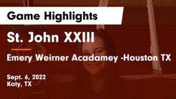 St. John XXIII  vs Emery Weirner Acadamey -Houston TX Game Highlights - Sept. 6, 2022