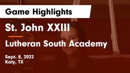 St. John XXIII  vs Lutheran South Academy Game Highlights - Sept. 8, 2022