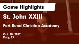 St. John XXIII  vs Fort Bend Christian Academy Game Highlights - Oct. 18, 2022