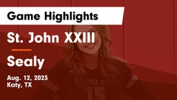 St. John XXIII  vs Sealy  Game Highlights - Aug. 12, 2023