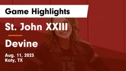 St. John XXIII  vs Devine  Game Highlights - Aug. 11, 2023
