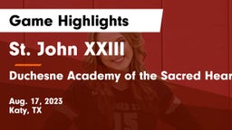 St. John XXIII  vs Duchesne Academy of the Sacred Heart Game Highlights - Aug. 17, 2023
