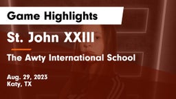 St. John XXIII  vs The Awty International School Game Highlights - Aug. 29, 2023