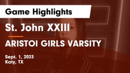 St. John XXIII  vs ARISTOI GIRLS VARSITY Game Highlights - Sept. 1, 2023