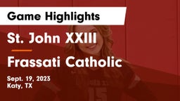 St. John XXIII  vs Frassati Catholic  Game Highlights - Sept. 19, 2023