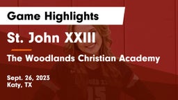 St. John XXIII  vs The Woodlands Christian Academy Game Highlights - Sept. 26, 2023