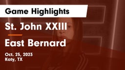 St. John XXIII  vs East Bernard  Game Highlights - Oct. 25, 2023