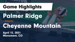 Palmer Ridge  vs Cheyenne Mountain Game Highlights - April 13, 2021