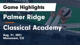 Palmer Ridge  vs Classical Academy  Game Highlights - Aug. 31, 2021