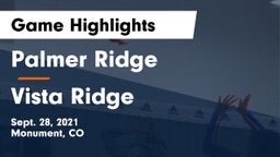 Palmer Ridge  vs Vista Ridge  Game Highlights - Sept. 28, 2021