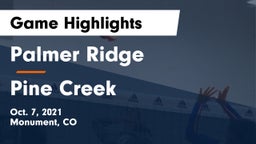 Palmer Ridge  vs Pine Creek  Game Highlights - Oct. 7, 2021