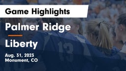Palmer Ridge  vs Liberty  Game Highlights - Aug. 31, 2023