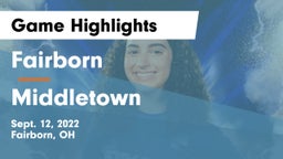 Fairborn vs Middletown  Game Highlights - Sept. 12, 2022