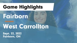 Fairborn vs West Carrollton  Game Highlights - Sept. 22, 2022