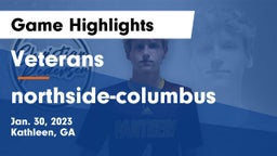 Veterans  vs northside-columbus Game Highlights - Jan. 30, 2023