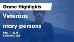 Veterans  vs mary persons Game Highlights - Feb. 7, 2023