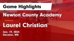 Newton County Academy  vs Laurel Christian Game Highlights - Jan. 19, 2024
