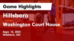 Hillsboro vs Washington Court House Game Highlights - Sept. 15, 2022