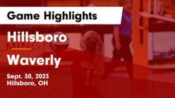 Hillsboro vs Waverly  Game Highlights - Sept. 30, 2023
