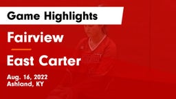 Fairview  vs East Carter  Game Highlights - Aug. 16, 2022