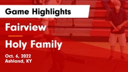 Fairview  vs Holy Family Game Highlights - Oct. 6, 2022