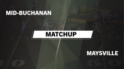 Matchup: Mid-Buchanan High vs. Maysville  2016
