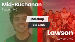 Matchup: Mid-Buchanan High vs. Lawson  2017