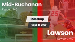 Matchup: Mid-Buchanan High vs. Lawson  2020