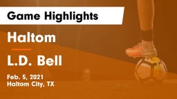 Haltom  vs L.D. Bell Game Highlights - Feb. 5, 2021