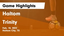 Haltom  vs Trinity  Game Highlights - Feb. 18, 2022