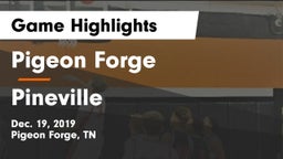 Pigeon Forge  vs Pineville  Game Highlights - Dec. 19, 2019