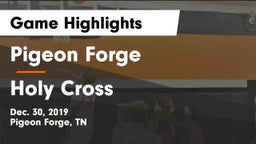 Pigeon Forge  vs Holy Cross  Game Highlights - Dec. 30, 2019