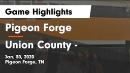 Pigeon Forge  vs Union County  - Game Highlights - Jan. 30, 2020