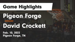 Pigeon Forge  vs David Crockett  Game Highlights - Feb. 10, 2022
