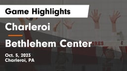 Charleroi  vs Bethlehem Center  Game Highlights - Oct. 5, 2023