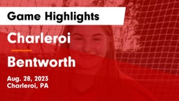 Charleroi  vs Bentworth Game Highlights - Aug. 28, 2023