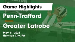 Penn-Trafford  vs Greater Latrobe Game Highlights - May 11, 2021