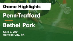 Penn-Trafford  vs Bethel Park  Game Highlights - April 9, 2021